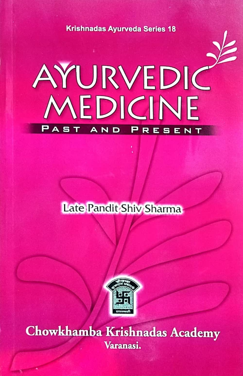 Ayurvedic Medicine : Past & Present
